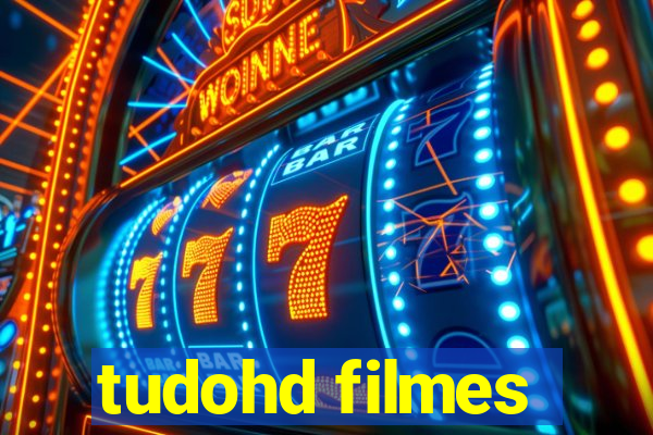 tudohd filmes